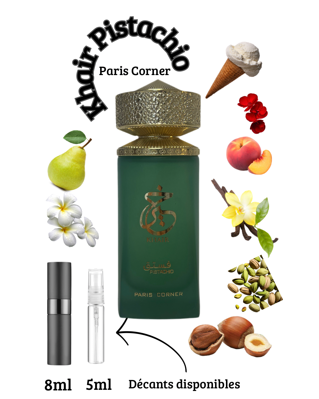 Khair Pistachio – Paris Corner  Eau de Parfum (5 ml / 8 ml / 100 ml)